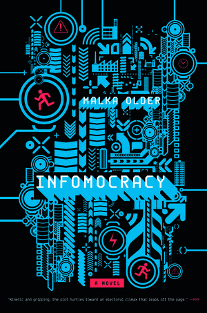 Infomocracy by Malka Older
