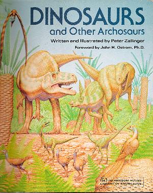 Dinosaurs and Other Archosaurs by Peter Zallinger