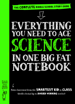 Everything You Need to Ace Science in One Big Fat Notebook: The Complete Middle School Study Guide by Michael Geisen