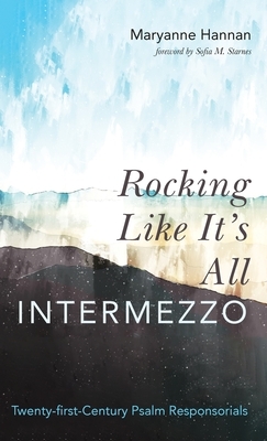 Rocking Like It's All Intermezzo by Maryanne Hannan