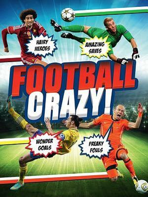 Football Crazy! by Simon Mugford