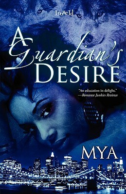A Guardian's Desire by Mya Lairis