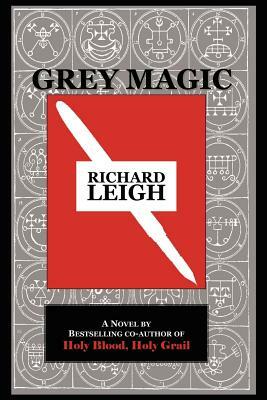 Grey Magic by Richard Leigh