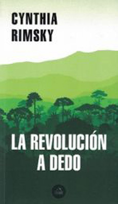 La Revolución A Dedo by Cynthia Rimsky
