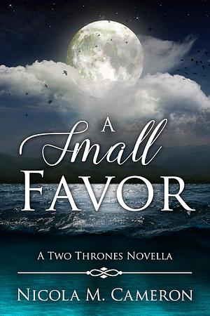 A small favor by Nicola M. Cameron