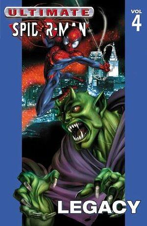 Ultimate Spider-Man, Volume 4: Legacy by Mark Bagley, Brian Michael Bendis