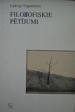 Filosofiskie pētījumi by Ludvigs Vitgenšteins, Ludwig Wittgenstein, Jānis Vējš