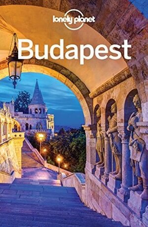 Budapest by Sally Schafer, Lonely Planet, Steve Fallon