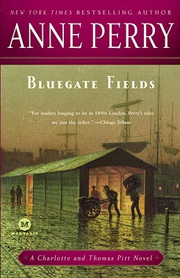 Bluegate Fields by Anne Perry