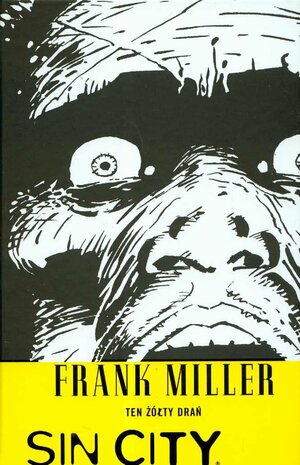 Sin City: Ten żółty drań by Frank Miller