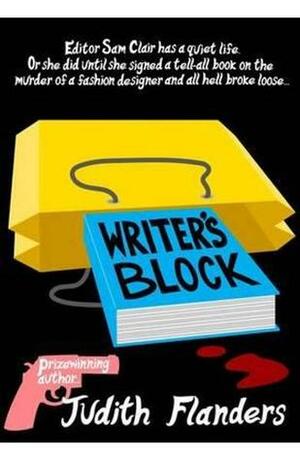 Writers' Block by Judith Flanders