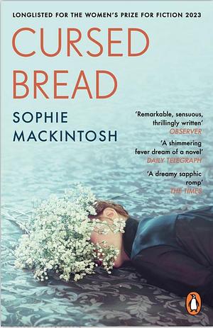 Cursed Bread by Sophie Mackintosh