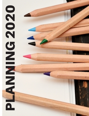 Planning 2020: Academic 2019-2020 School Year at a Glance by Jazzy Journals, Sam Wright