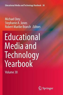 Educational Media and Technology Yearbook: Volume 38 by 