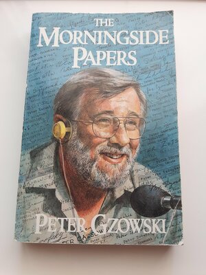 The Morningside Papers by Peter Gzowski