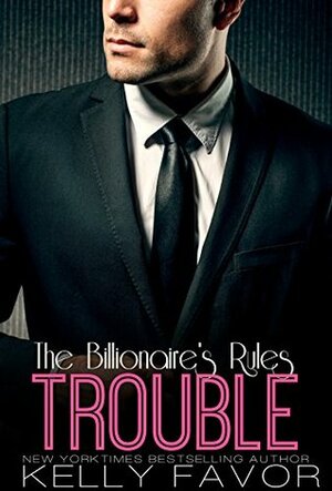 TROUBLE by Kelly Favor