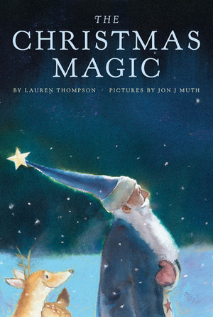 The Christmas Magic by Jon J. Muth, Lauren Thompson