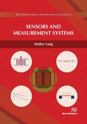 Sensors and Measurement Systems by Walter Lang