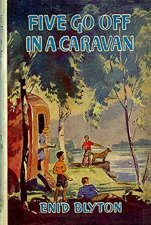 Five Go Off in a Caravan by Enid Blyton