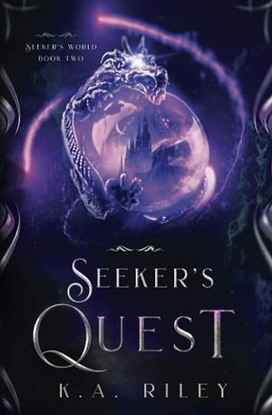 Seeker's Quest by K.A. Riley