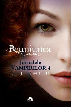 Reuniunea by L.J. Smith