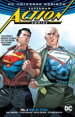 Superman: Action Comics Vol. 3: Men of Steel (Rebirth) by Dan Jurgens