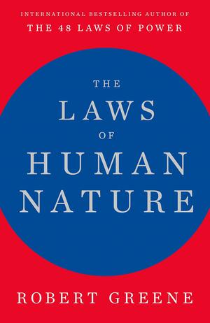 The Laws of Human Nature by Robert Greene