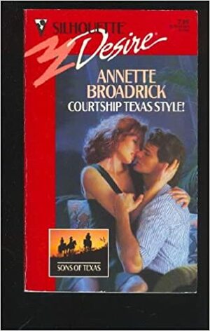 Courtship Texas Style by Annette Broadrick