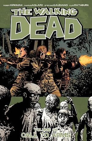 The Walking Dead, Vol. 26: Call to Arms by Stefano Gaudiano, Robert Kirkman, Charlie Adlard