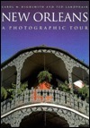 New Orleans: A Photographic Tour (Photographic Tour Series) by Ted Landphair, Carol M. Highsmith