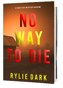 No Way to Die by Rylie Dark