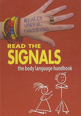 Read the Signals: The Body Language Handbook by Melissa Sayer