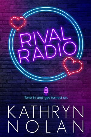 Rival Radio by Kathryn Nolan