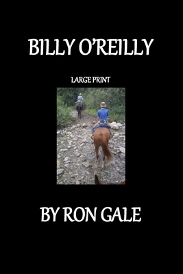 Billy O'Reilly Large Print by Ron Gale