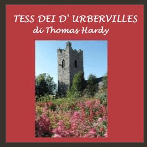 Tess dei d'Urberville by Thomas Hardy