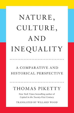 Nature, Culture and Inequality by Thomas Piketty