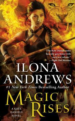 Magic Rises by Ilona Andrews