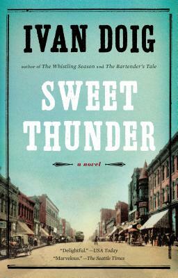 Sweet Thunder by Ivan Doig