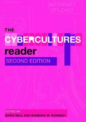 The Cybercultures Reader by 