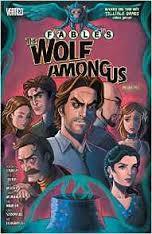 Fables: The Wolf Among Us, Volume 2 by Travis Moore, Lee Loughridge, Sal Cipriano, Dave Justus, Lilah Sturges, Shawn McManus, Stephen Sadowski, Eric Nguyen, Chrissie Zullo