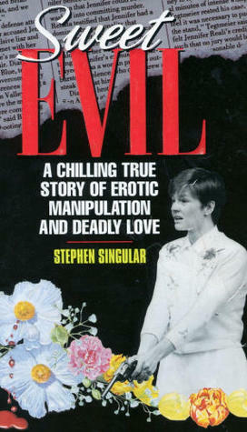 Sweet Evil by Stephen Singular