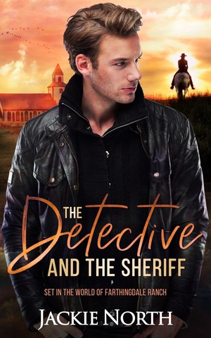 The Detective And the Sheriff by Jackie North