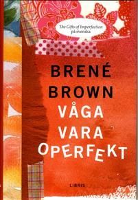Våga vara operfekt by Brené Brown