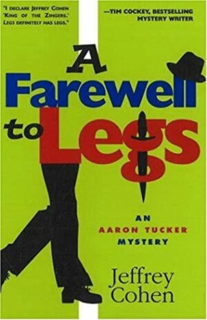 A Farewell to Legs by Jeffrey Cohen