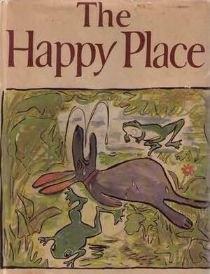 The Happy Place by Ludwig Bemelmans