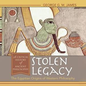 Stolen Legacy by George G. M. James