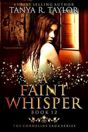 A Faint Whisper by Tanya R. Taylor