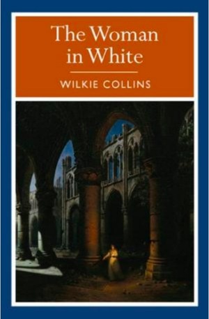 The Woman in White by Wilkie Collins