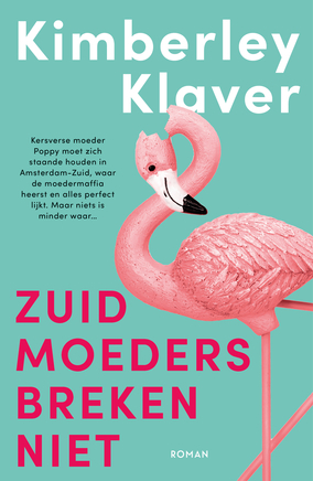 Zuid-moeders breken niet by Kimberley Klaver