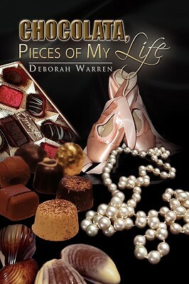 Chocolata, Pieces of My Life by Deborah Warren